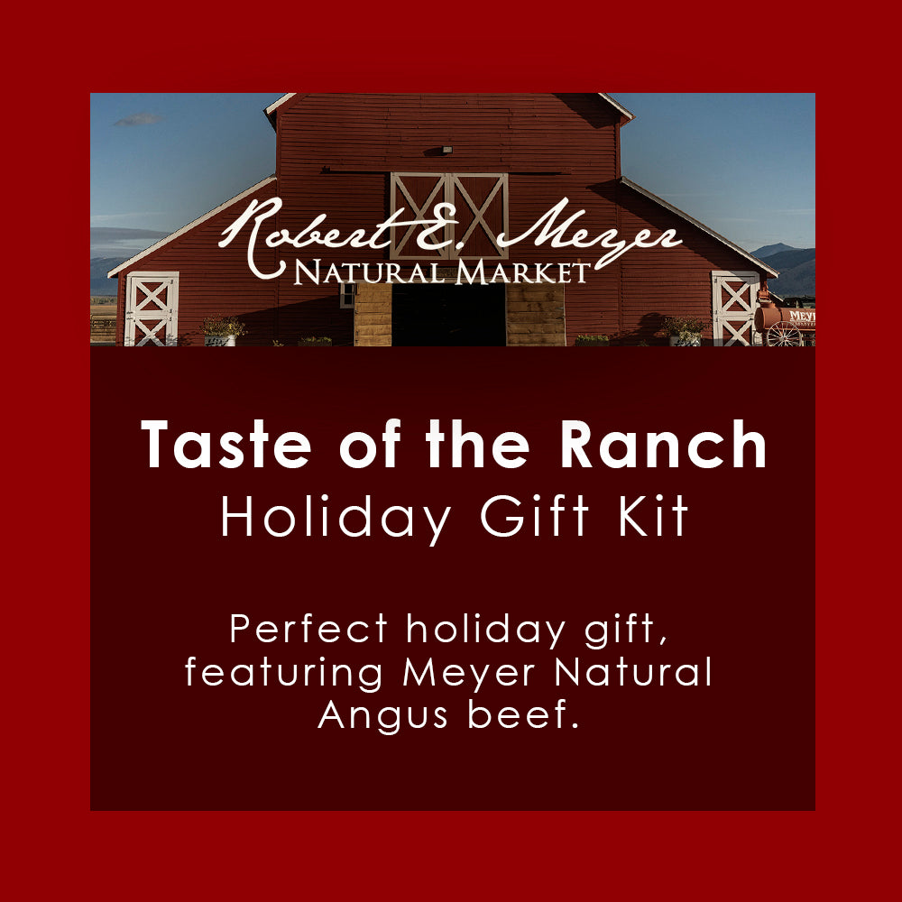 Holiday Gift Kit - Taste of the Ranch - Meyer Natural Angus